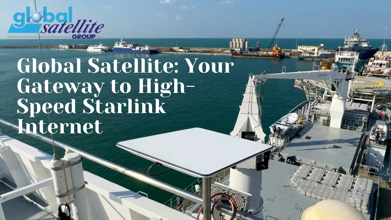 Global Satellite: Your Gateway to High-Speed Starlink Internet
