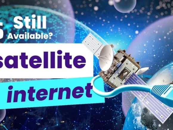 Is Satellite Internet Still Available in 2024? Debunking Myths