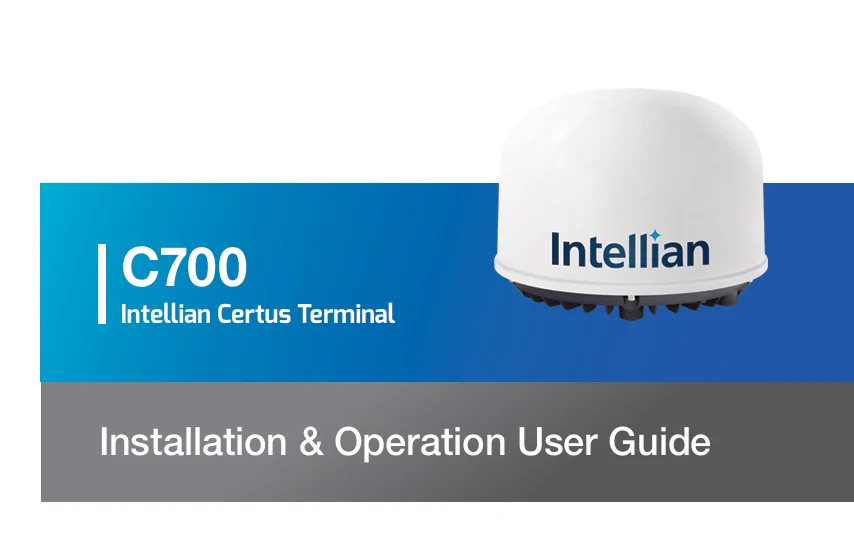 Certus C700 Installation and Operation User Guide Certus C700 Installation and Operation User Guide
