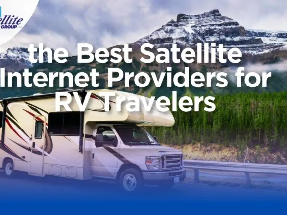 the Best Satellite Internet providers for RV Travelers